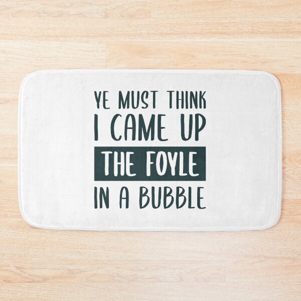 Item preview, Ye Must Think I Came Up The Foyle In A Bubble (Dark Green) designed and sold by FilipeFerreira.