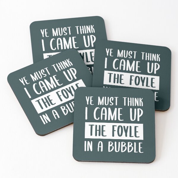 Item preview, Ye Must Think I Came Up The Foyle In A Bubble (Dark Green BG) designed and sold by FilipeFerreira.