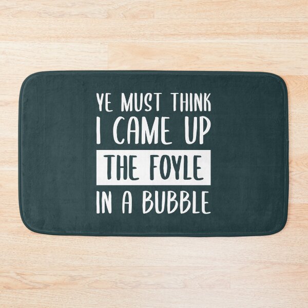 Item preview, Ye Must Think I Came Up The Foyle In A Bubble (Dark Green BG) designed and sold by FilipeFerreira.