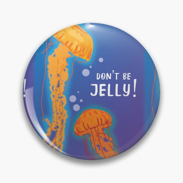 Item preview, Don't Be Jelly! designed and sold by GiaMarieArt.