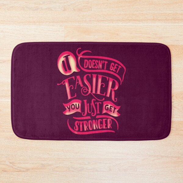 Item preview, It Doesn't Get Easier You Just Get Stronger designed and sold by goodguy53.