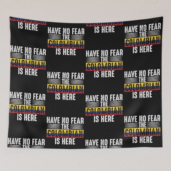 Item preview, Have  No Fear The Colombian Is Here -  Colombian Pride designed and sold by obedtheartist.