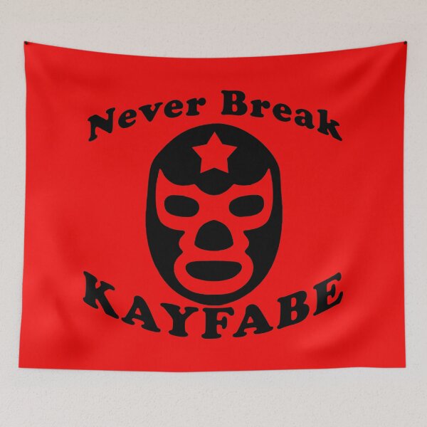 Item preview, Never Break Kayfabe designed and sold by TeeArcade84.
