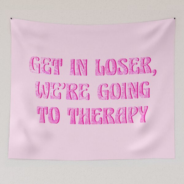 Item preview, get in loser we are going to therapy pink designed and sold by mariahmoniquedesign.