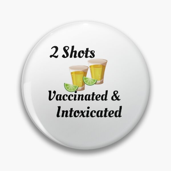 Item preview, 2 Shots Vaccinated & Intoxicated designed and sold by Xpressnme.