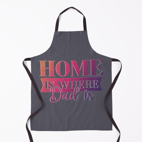 Item preview, Home Is Where Dad Is designed and sold by franktact.