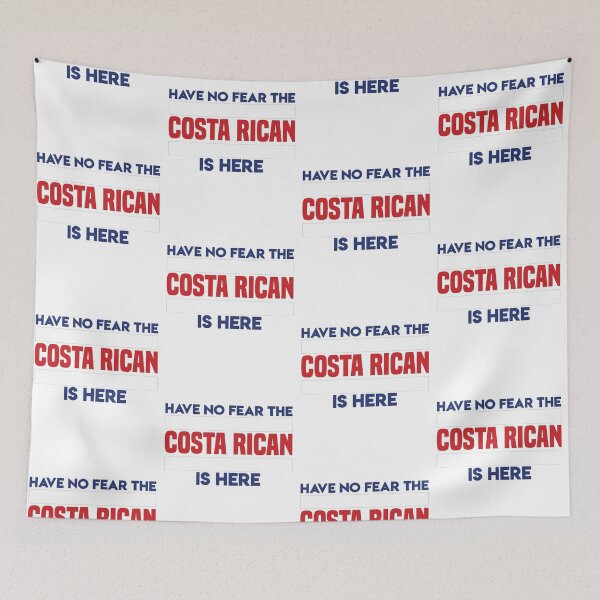 Item preview, Have  No Fear The Costa Rican Is Here -  Costa Rican Pride designed and sold by obedtheartist.