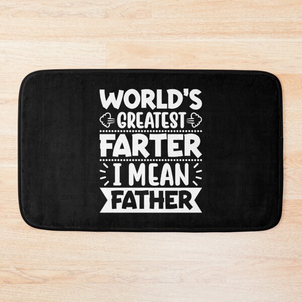 Item preview, World's Greatest Farter I mean Father designed and sold by Elonshop.
