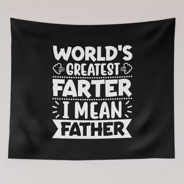 Item preview, World's Greatest Farter I mean Father designed and sold by Elonshop.