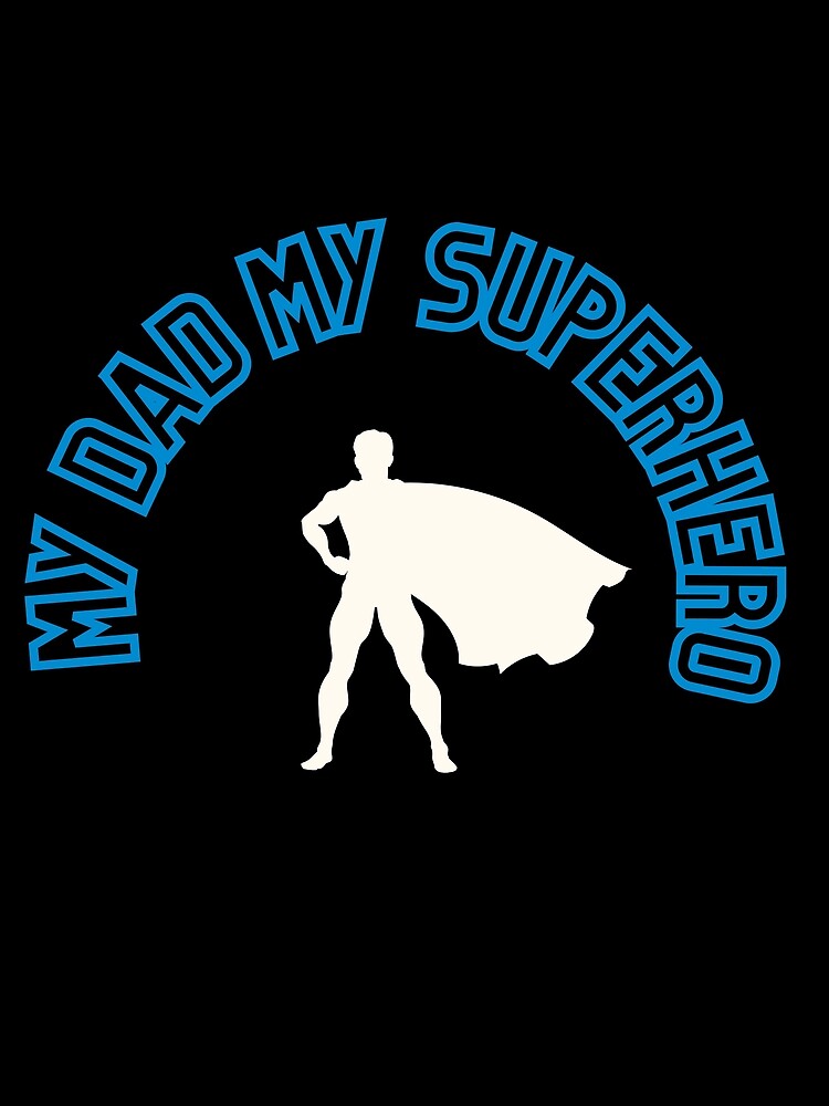 "My dad my superhero,fathers day designs" Photographic Print by Ketank