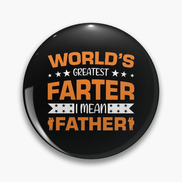 Item preview, World's Greatest Farter I mean Father designed and sold by Elonshop.