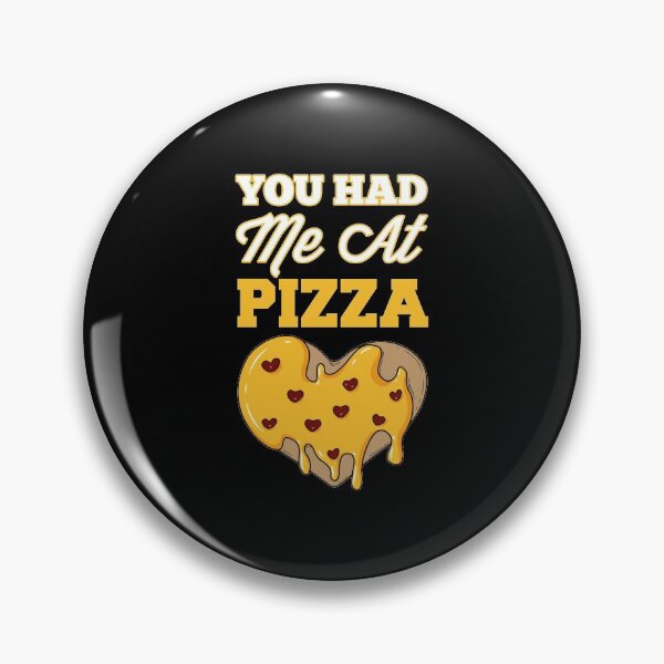 Item preview, You Had Me At Pizza - Funny Lovers Food Gift. designed and sold by ALITOPRINCE.