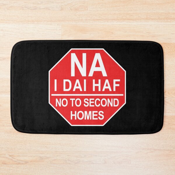 Item preview, Na I Dai Haf, No To Second Homes, Summer Houses, Homes For Locals designed and sold by indywales.
