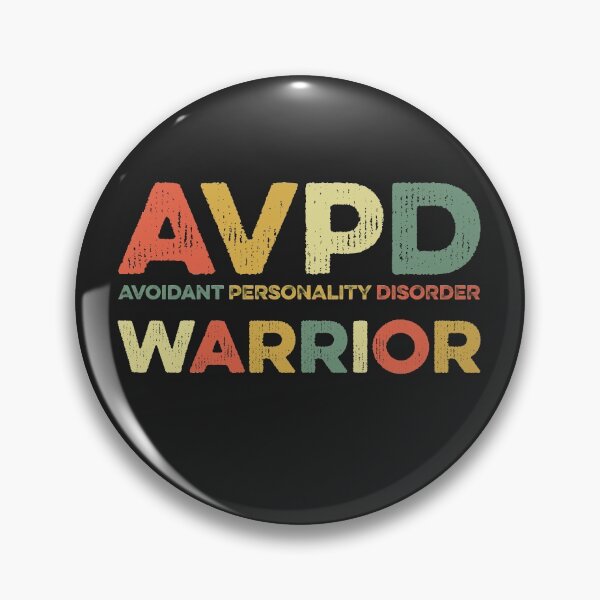 Item preview, Avoidant Personality Disorder Warrior AVPD Awareness Social Anxiety designed and sold by gkao.