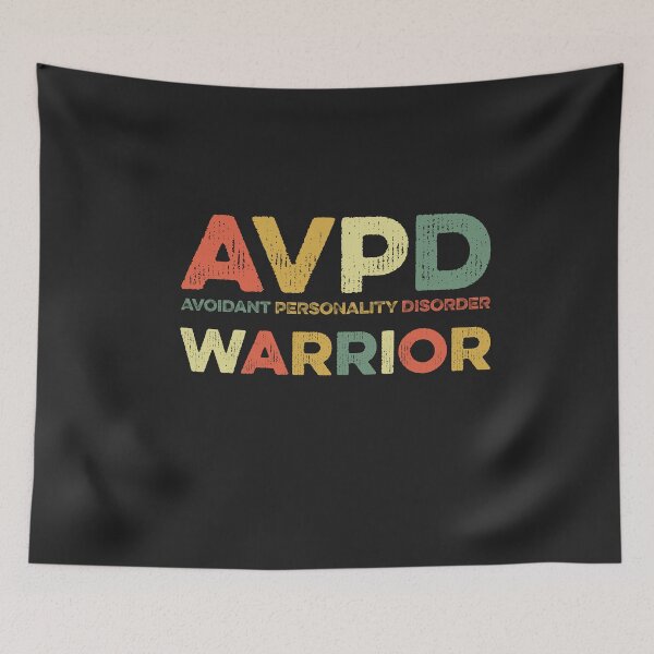 Item preview, Avoidant Personality Disorder Warrior AVPD Awareness Social Anxiety designed and sold by gkao.