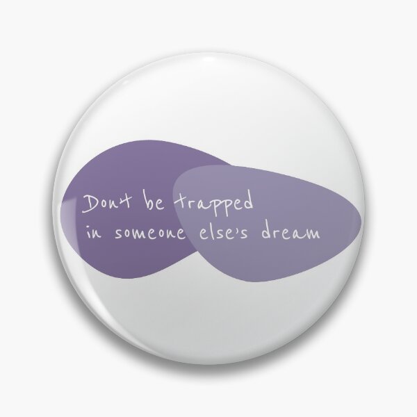 Item preview, Don’t be trapped in someone else’s dream designed and sold by steffernusse.