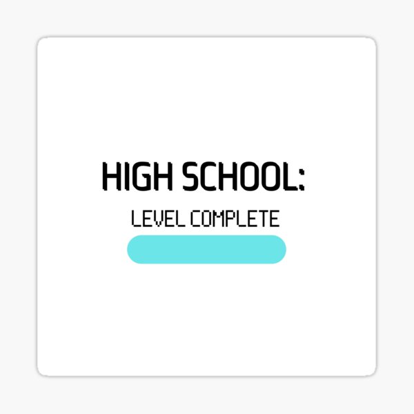 high School Level Complete Sticker For Sale By Cecegee Redbubble high-school-level-complete-sticker-for-sale-by-cecegee-redbubble