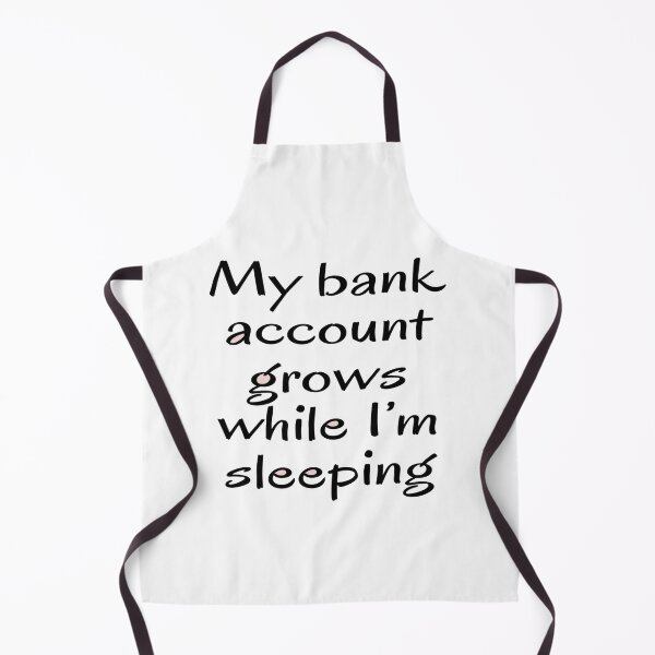 Item preview, My Account Never Sleeps designed and sold by Teixeira224.