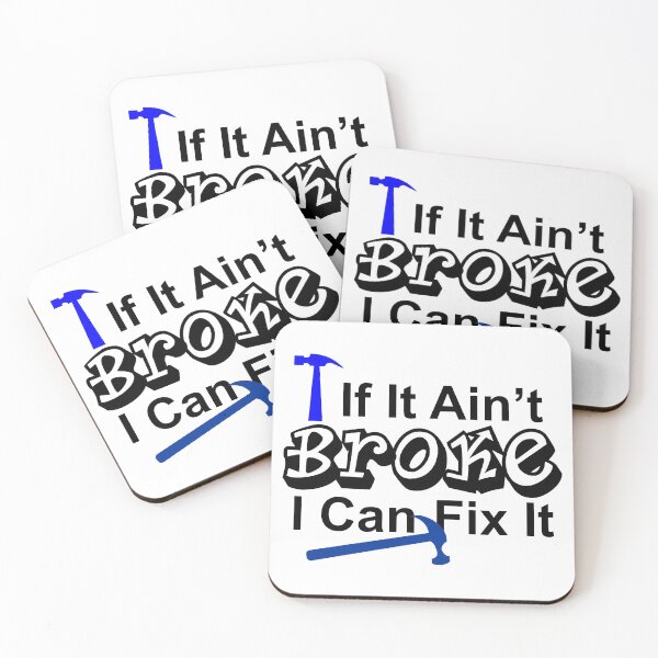 Item preview, If It Ain't Broke I Can Fix It designed and sold by DJDesigns70.