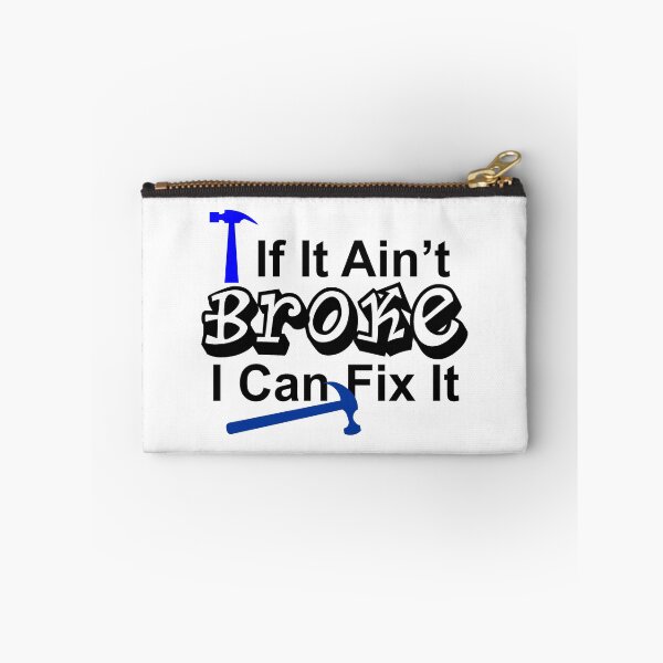 Item preview, If It Ain't Broke I Can Fix It designed and sold by DJDesigns70.