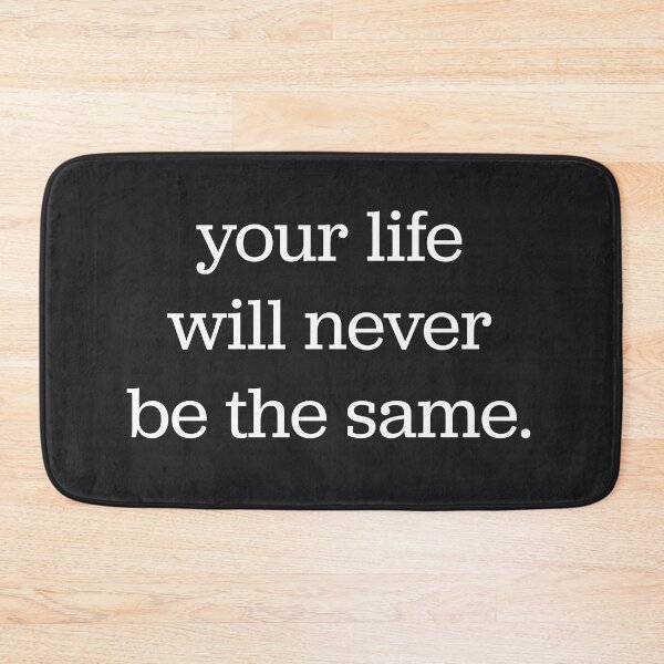 Item preview, Your Life Will Never Be The Same designed and sold by Sector18.