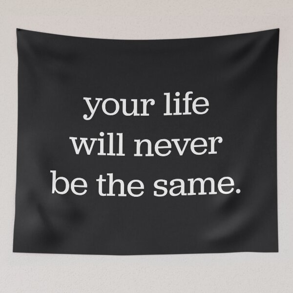 Item preview, Your Life Will Never Be The Same designed and sold by Sector18.