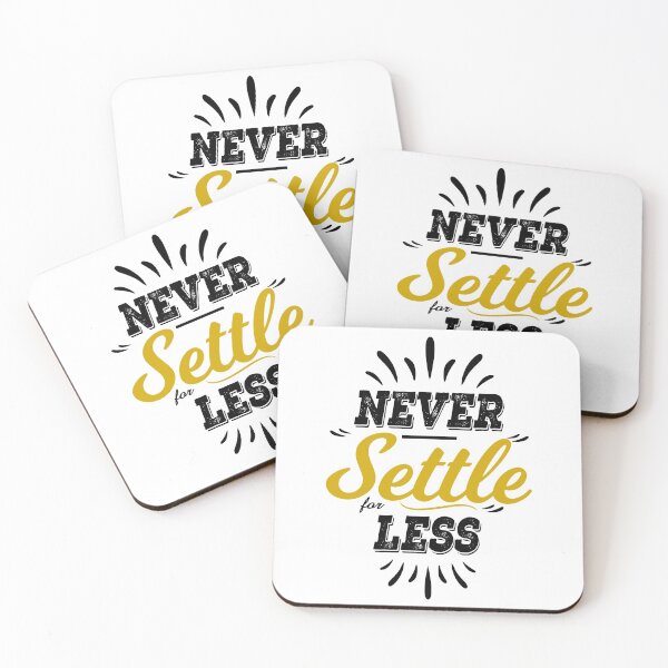 Item preview, Never settle for less, Motivational Quote, Motivational Saying, Positive Quote designed and sold by sweetlady635.