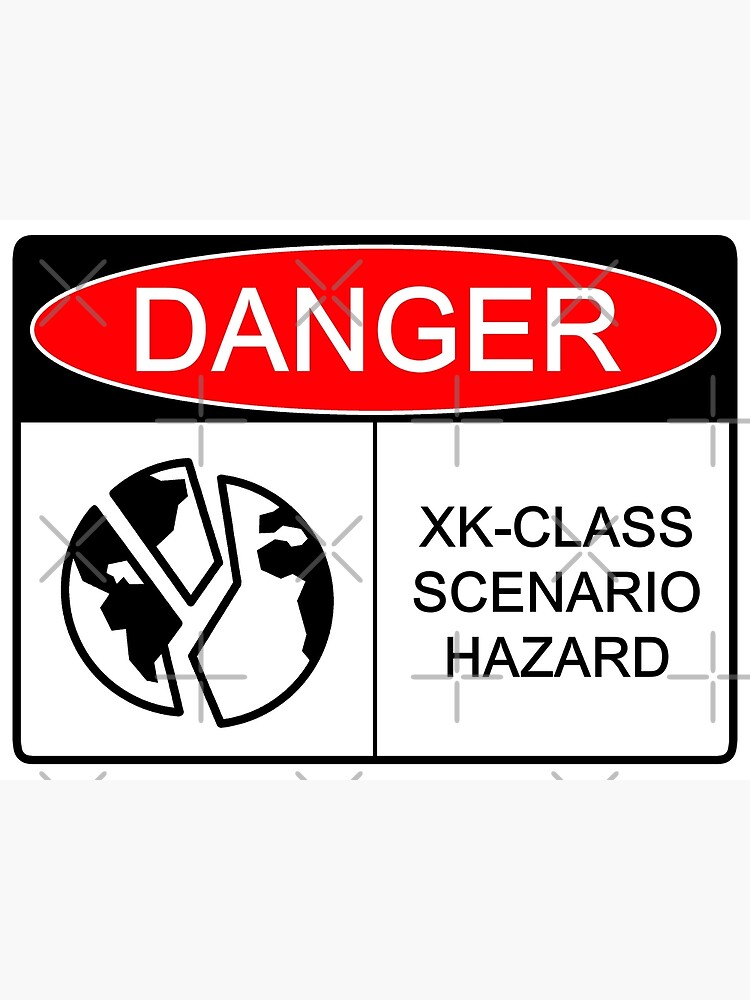 SCP Warning Poster in the Event of an XK Class 