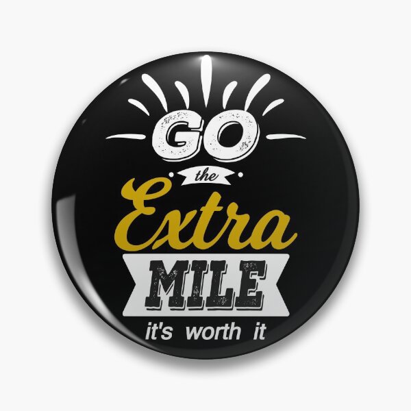 Item preview, Go the extra mile, motivational quote, encouraging quote, positive vibes designed and sold by sweetlady635.