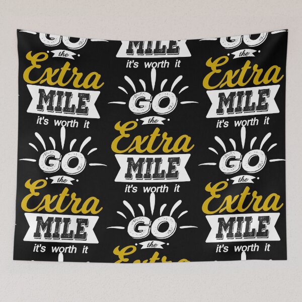 Item preview, Go the extra mile, motivational quote, encouraging quote, positive vibes designed and sold by sweetlady635.