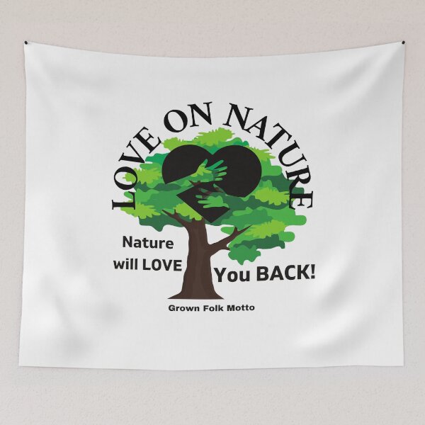 Item preview, Love on Nature; Nature Will Love You BACK! designed and sold by GrownFolkMotto.