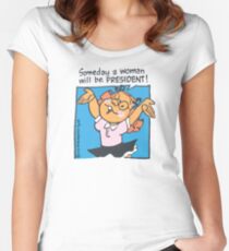 Someday a woman will be president Women's Fitted Scoop T-Shirt