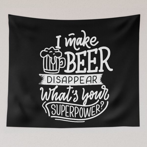Item preview, I make beer disapear what is your superpower? | Funny quote designed and sold by City Nite.