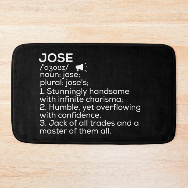 Item preview, Jose Name Definition designed and sold by Teelogic.