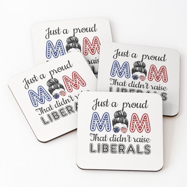 Item preview, Funny Just A Proud Mom That Didn't Raise Liberals republican T-Shirt designed and sold by Connect-Sparkta.
