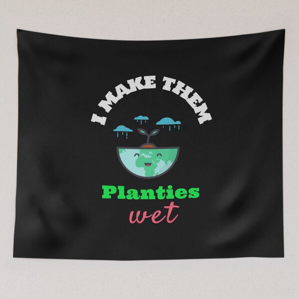 Item preview, I make them planties wet - the day you plant the seed is not the day you eat the fruit designed and sold by mr&mrsmalik malik.