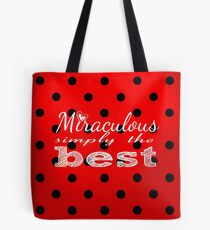 Miraculous Ladybug - Simply the Best Tote Bag