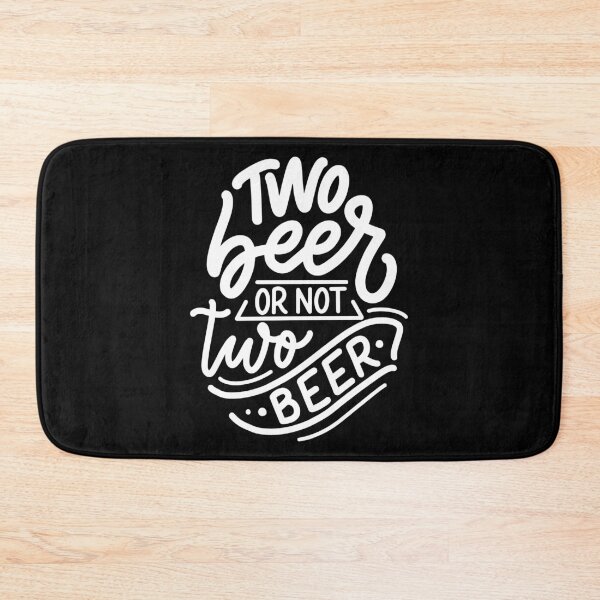 Item preview, Two Beer or not two beer | Funny quote designed and sold by City Nite.
