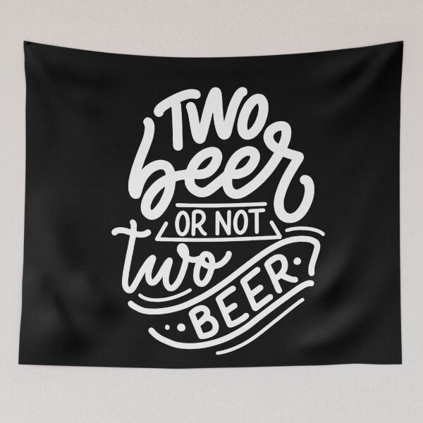 Item preview, Two Beer or not two beer | Funny quote designed and sold by City Nite.