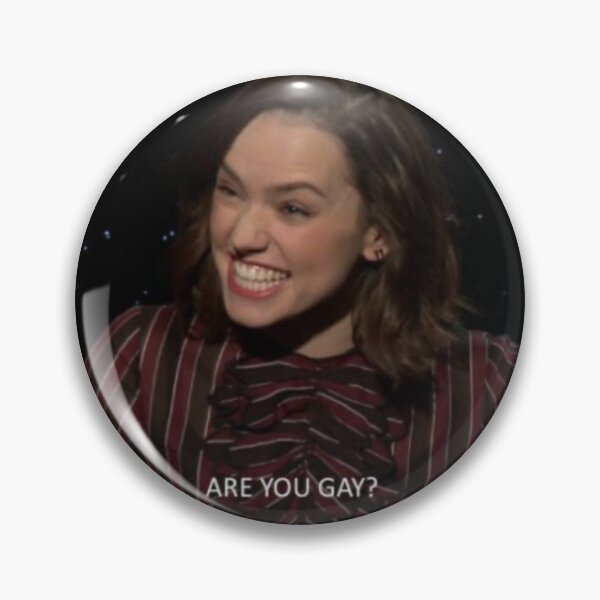 Item preview, are you gay? - daisy Ridley meme  designed and sold by fybechloe.