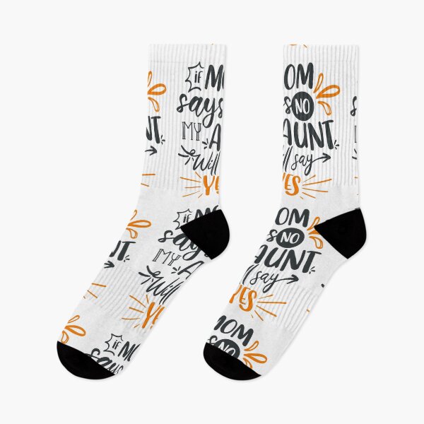 Item preview, If Mom Says No My Aunt Will Say Yes designed and sold by FOX1999-Design.