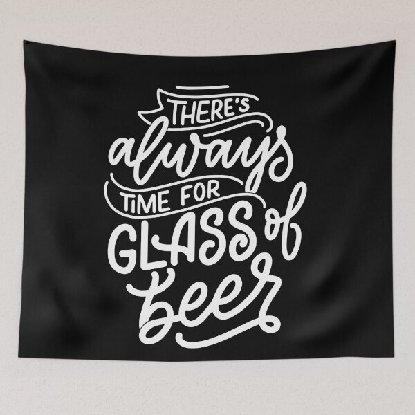 Item preview, There is always time for a glass of Beer | Funny quote designed and sold by City Nite.