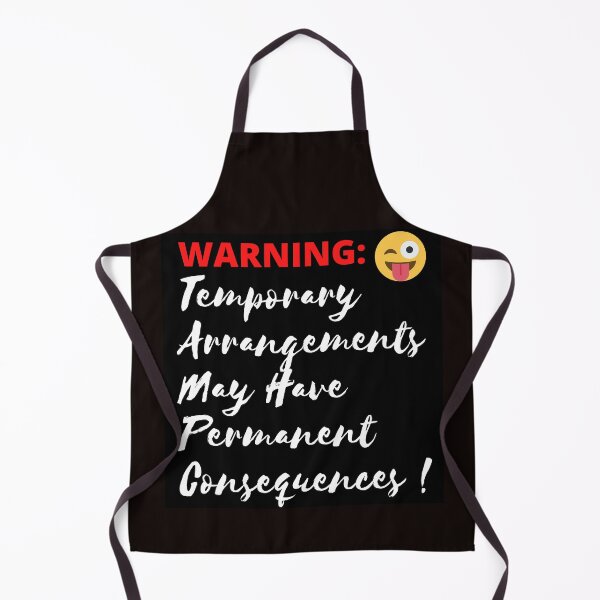 Item preview, Temporary Arrangements May Have Permanent Consequences! designed and sold by Swaggaville.
