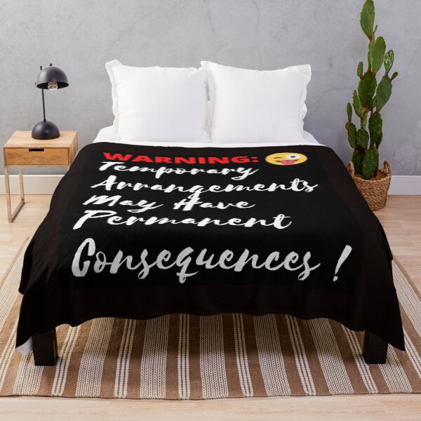 Item preview, Temporary Arrangements May Have Permanent Consequences! designed and sold by Swaggaville.
