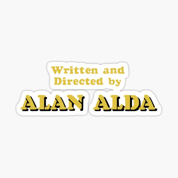 Written and Directed by Alan Alda Sticker