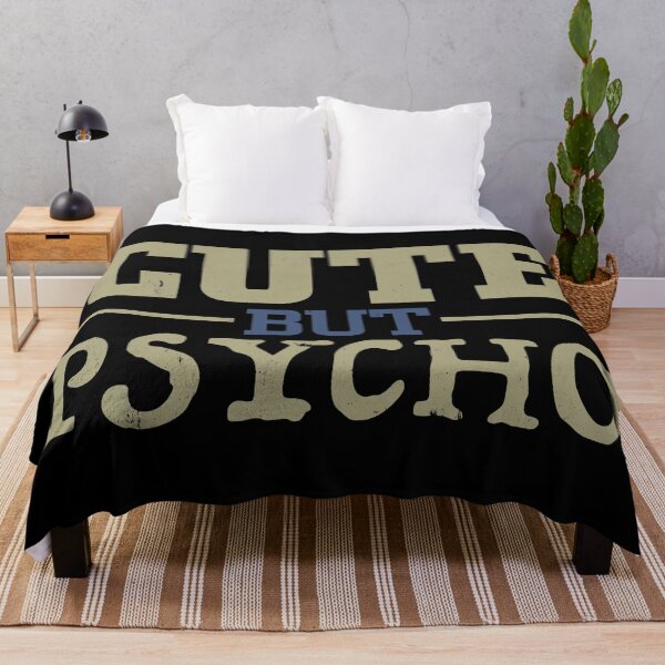 Item preview, Cute But Psycho designed and sold by TyphoonFemale.