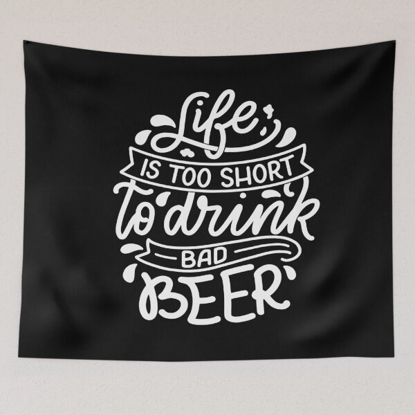 Item preview, Life is too short to have Bad Beer | Funny quote designed and sold by City Nite.