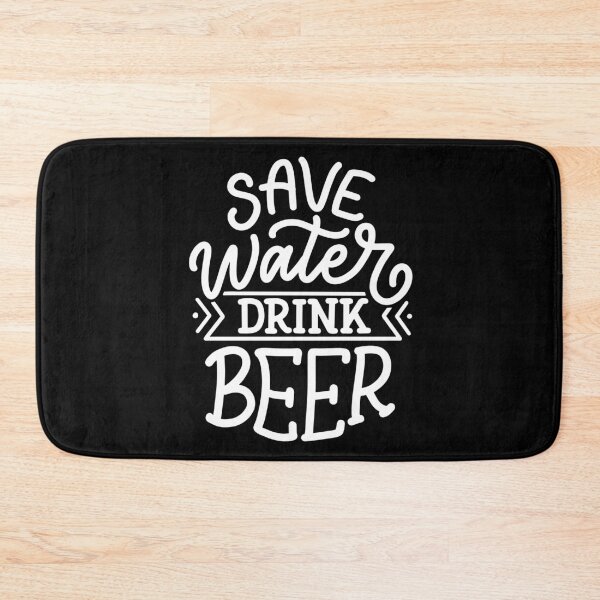 Item preview, Save Water Drink Beer | Funny quote designed and sold by City Nite.
