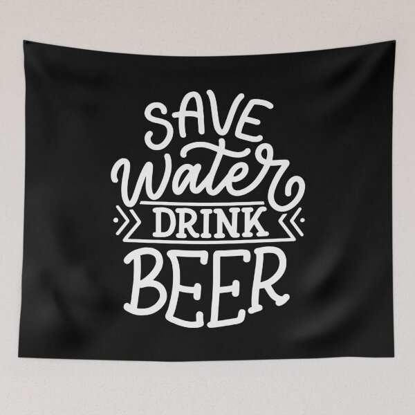Item preview, Save Water Drink Beer | Funny quote designed and sold by City Nite.