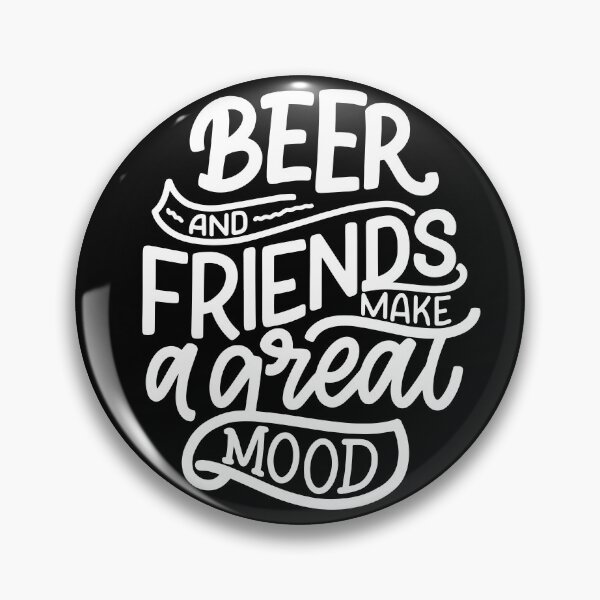 Item preview, Beer and Friends Make a Great Mood | Funny quote designed and sold by City Nite.